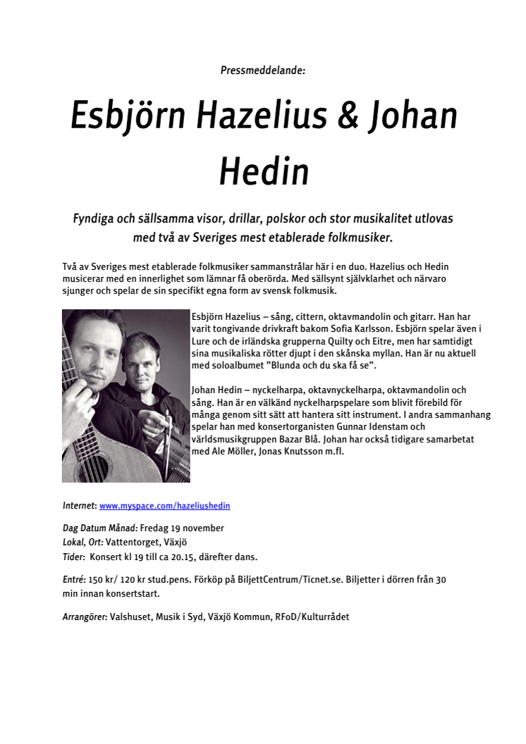 Esbjörn Hazelius & Johan Hedin