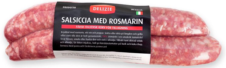 Salsiccia Rosmarin, Delizie