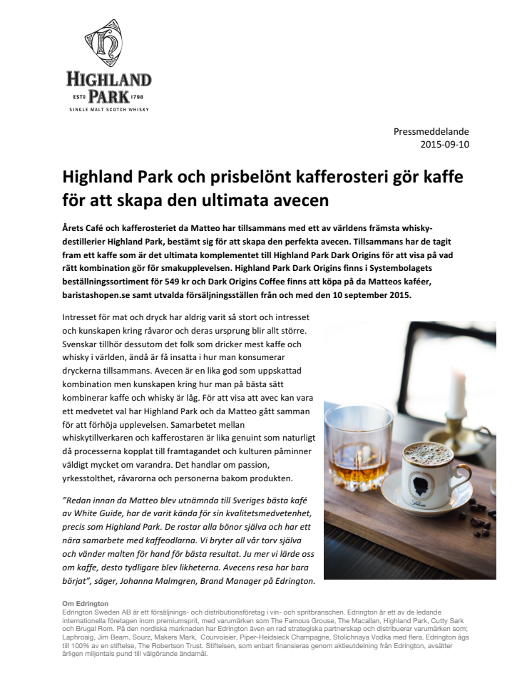 Highland Park och prisbelönt kafferosteri gör kaffe för att skapa den ultimata avecen