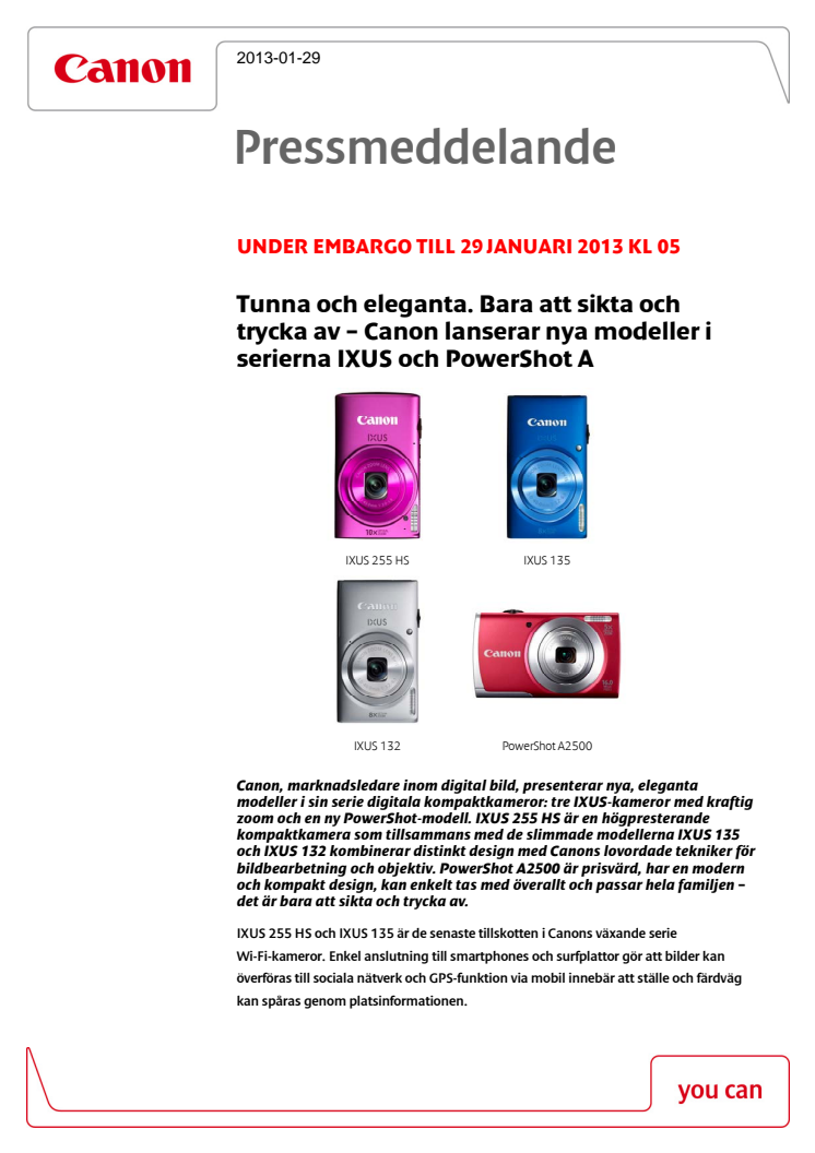 Tunna och eleganta. Bara att sikta och trycka av – Canon lanserar nya modeller i serierna IXUS och PowerShot A 