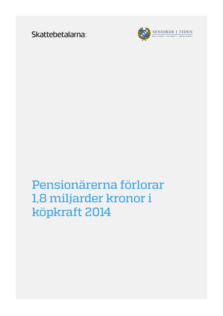 Pensionärerna förlorar 1,8 miljarder kronor i köpkraft 2014