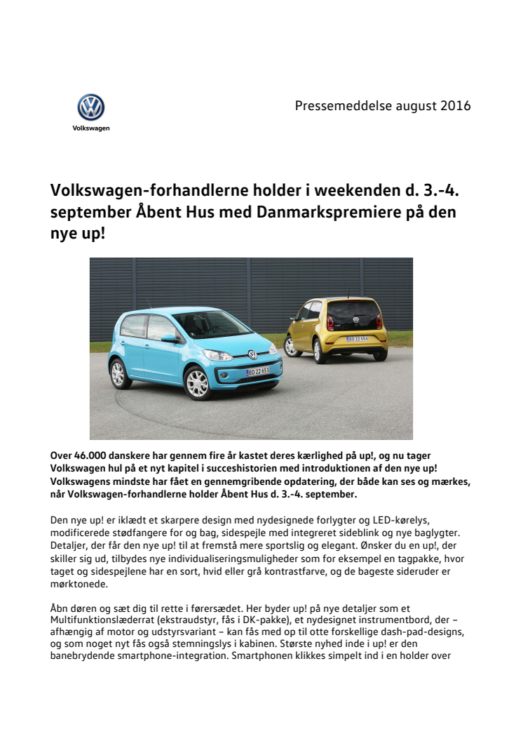Volkswagen-forhandlerne holder i weekenden d. 3.-4. september Åbent Hus med Danmarkspremiere på den nye up!