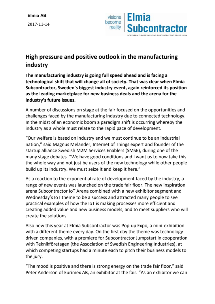 High pressure and positive outlook in the manufacturing industry