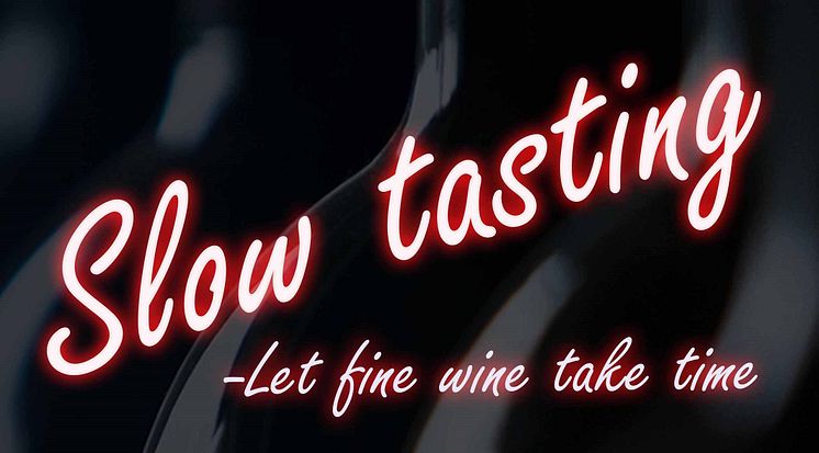 Slow tasting – prova världens mest exklusiva viner!