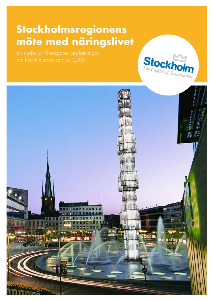 Stockholmsregionens möte med näringslivet – en studie av företagares uppfattningar om kommunernas service 2009