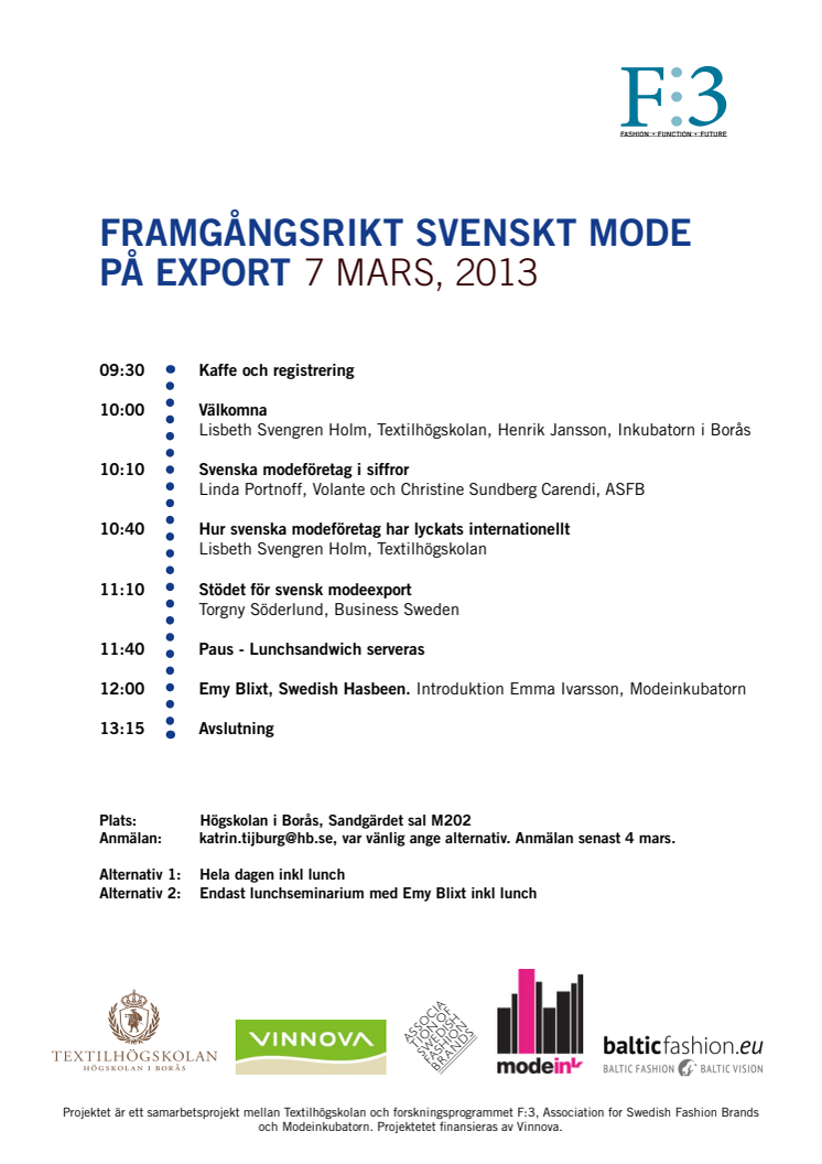 7 MARS 2013: FRAMGÅNGSRIKT SVENSKT MODE PÅ EXPORT   