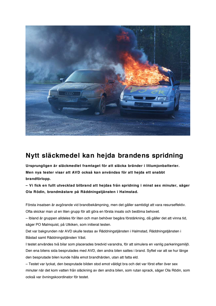 Nytt släckmedel kan hejda brandens spridning