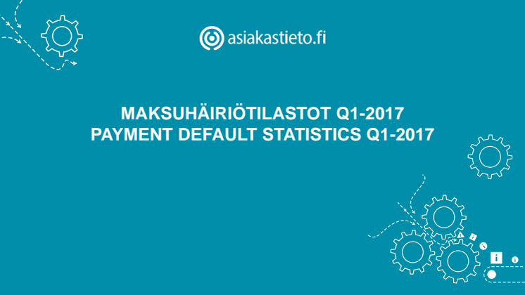 Maksuhäiriötilastot 1-3/2017