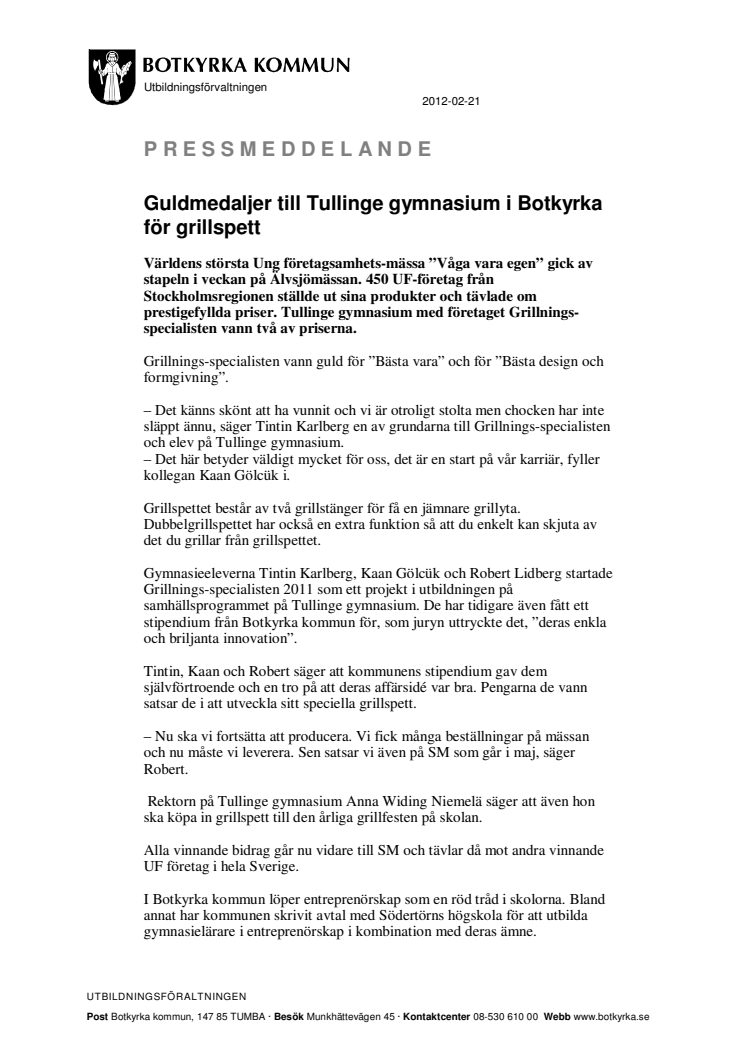 Guldmedaljer till Tullinge gymnasium i Botkyrka för grillspett