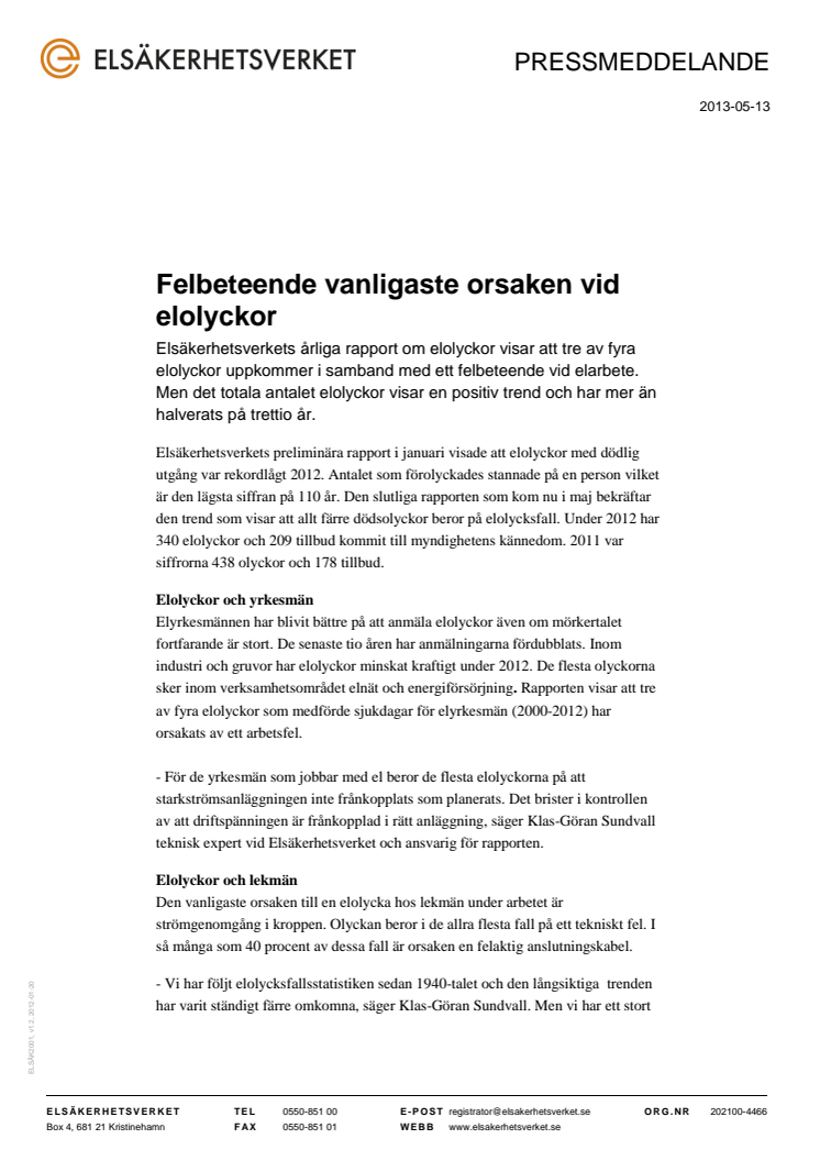 Felbeteende vanligaste orsaken vid elolyckor