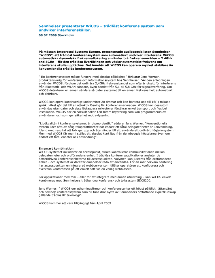 Sennheiser presenterar WiCOS – trådlöst konferens system som undviker interferenskällor.