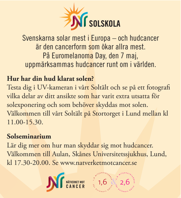 På Euromelanoma Day 7 maj finns Nätverket mot cancers Solskola på Stortorget i Lund