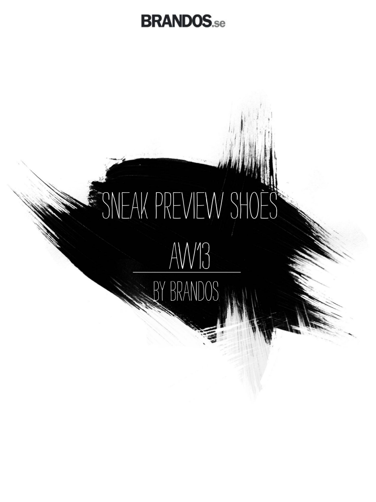 Sneak Preview shoes AW13 by Brandos
