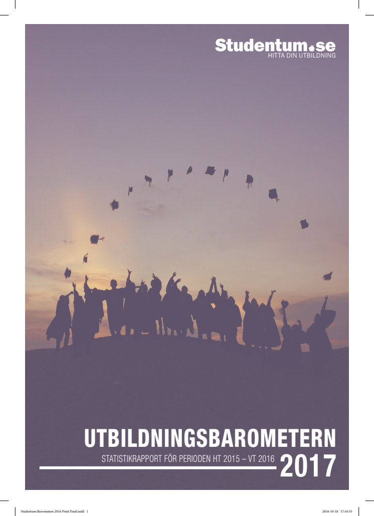 UtbildningsBarometern 2017 - Studentums statistikrapport för perioden HT 2016-VT 2016