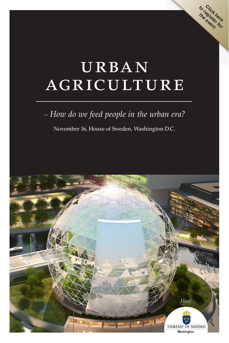 Press Invitation - Seminar at House of Sweden November 16: "The Urban Agriculture Summit - How do we feed people in the urban era?"