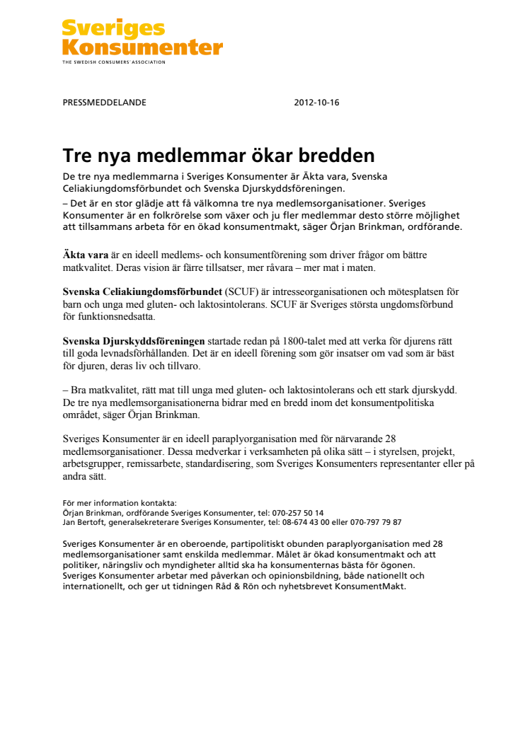Tre nya medlemmar ökar bredden 
