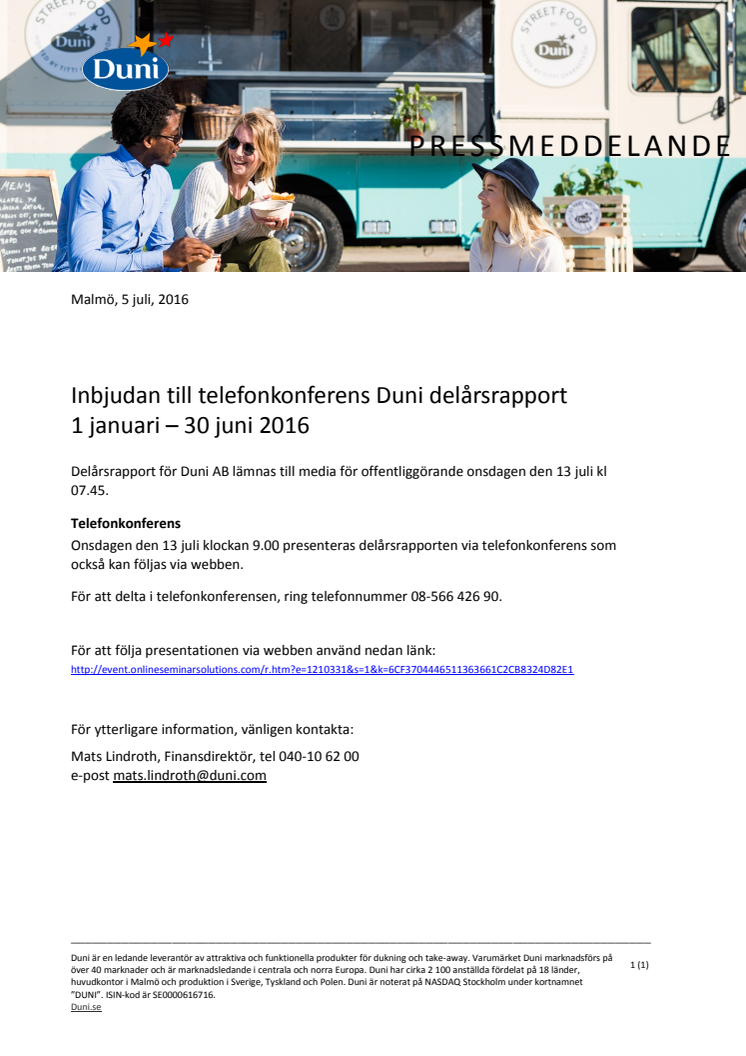 Inbjudan till telefonkonferens Duni delårsrapport 1 januari – 30 juni 2016