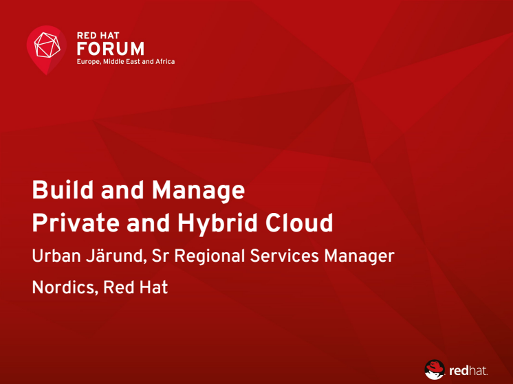 Red Hat Forum Stockholm 2014: Urban Järund - Bygga och förvalta privata och hybrida moln [affärsinriktat]