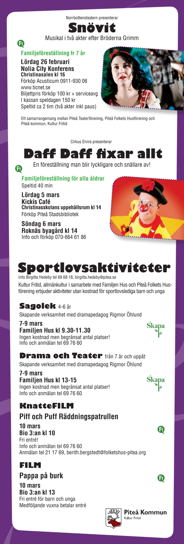 Familjeföreställningar och sportlovsaktiviteter i Piteå