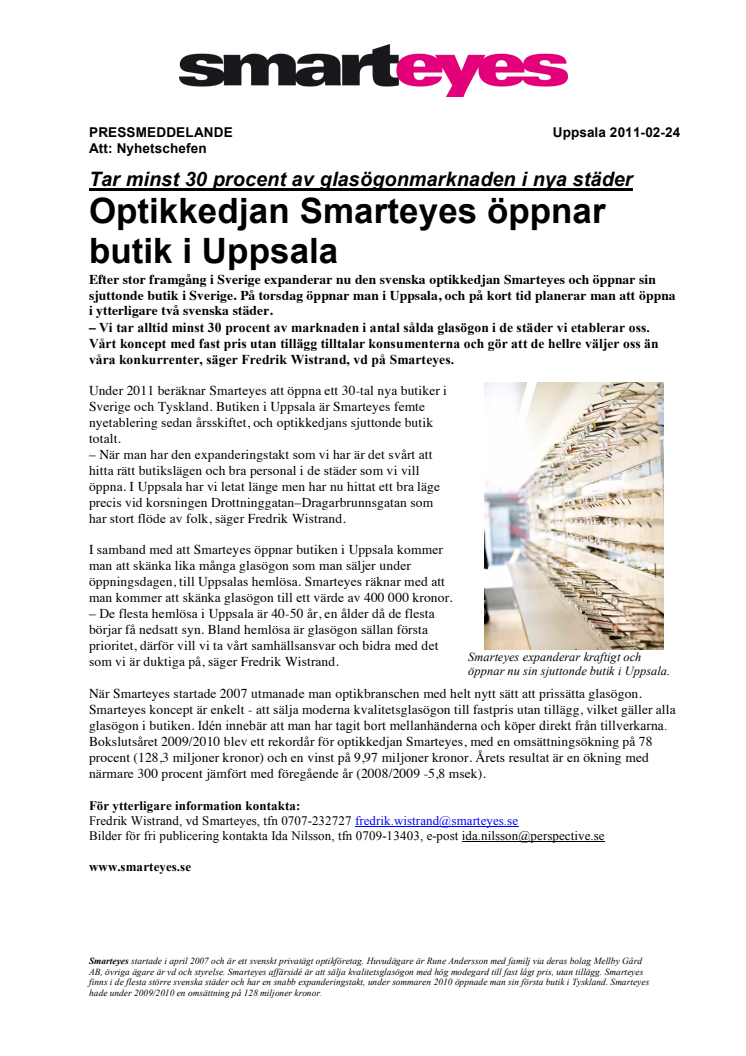 Tar minst 30 procent av glasögonmarknaden i nya städer Optikkedjan Smarteyes öppnar butik i Uppsala 