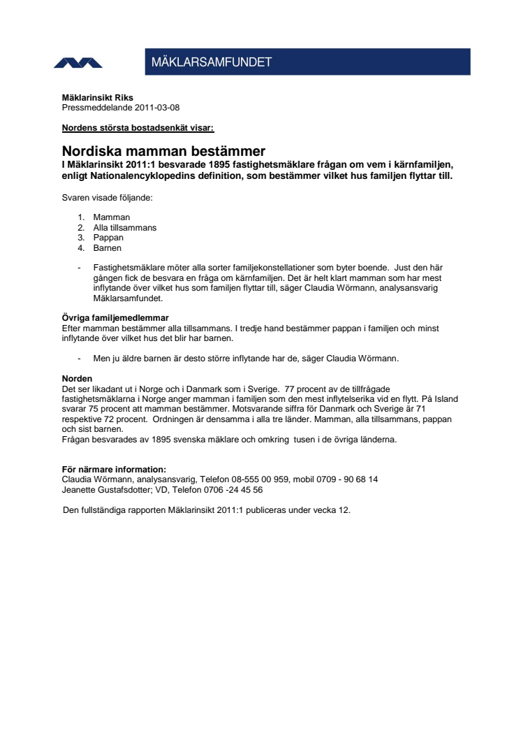 Nordiska mamman bestämmer