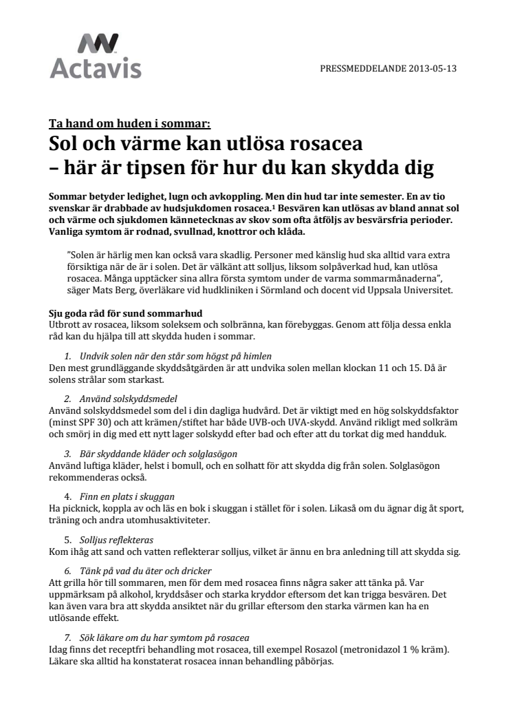 Sol och värme kan utlösa rosacea – här är tipsen för hur du kan skydda dig