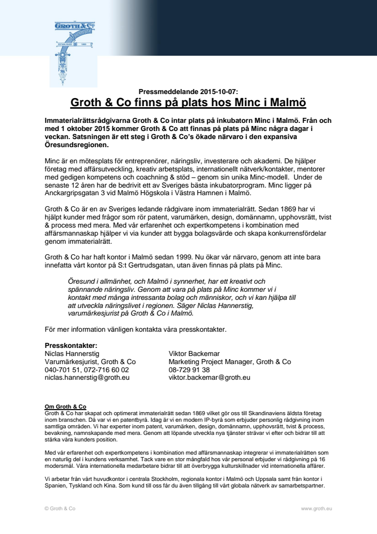 Groth & Co finns på plats hos Minc i Malmö