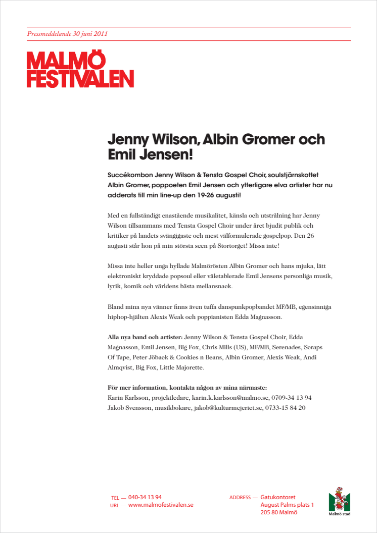 Jenny Wilson, Albin Gromer, Emil Jensen till Malmöfestivalen