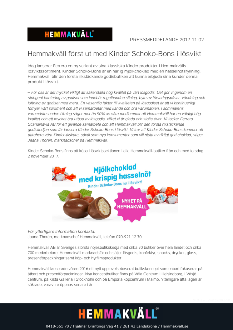 Hemmakväll först ut med Kinder Schoko-Bons i lösvikt