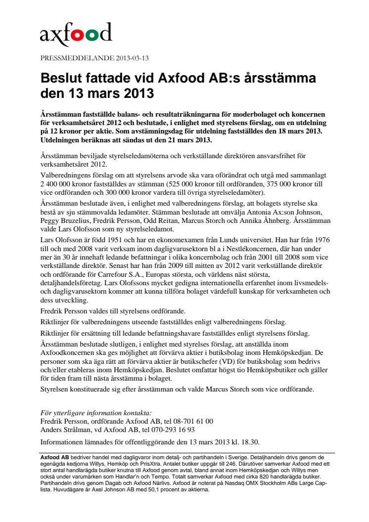 Beslut fattade vid Axfood AB:s årsstämma den 13 mars 2013