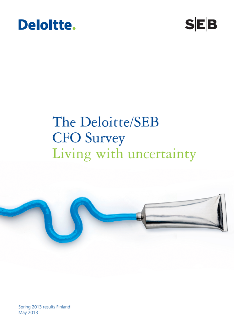 Deloitte/SEB CFO Survey Spring 2013 - Living with uncertainty