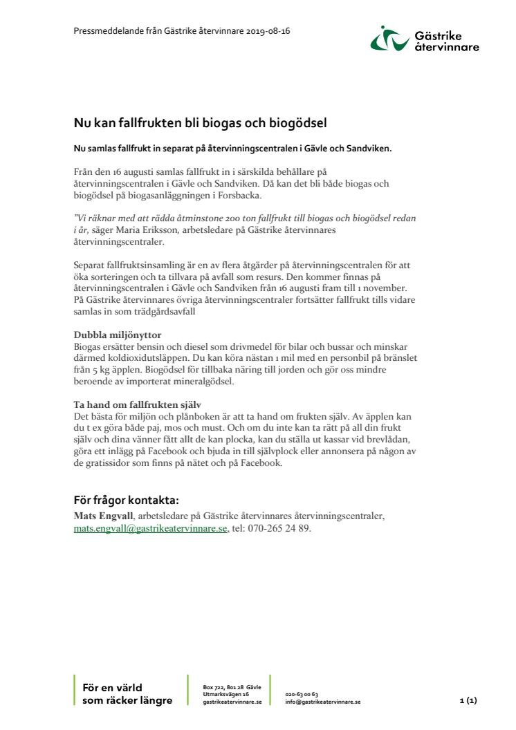 Nu blir fallfrukten biogas och biogödsel 