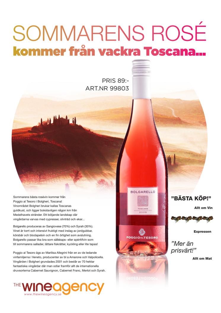 SOMMARENS ROSÉ kommer från vackra Toscana...