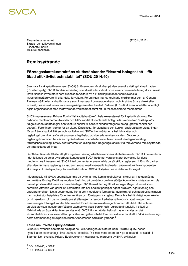 Remissyttrande Fi2014/2212 Företagsskattekommitténs slutbetänkande: ”Neutral bolagsskatt – för ökad effektivitet och stabilitet” (SOU 2014:40)