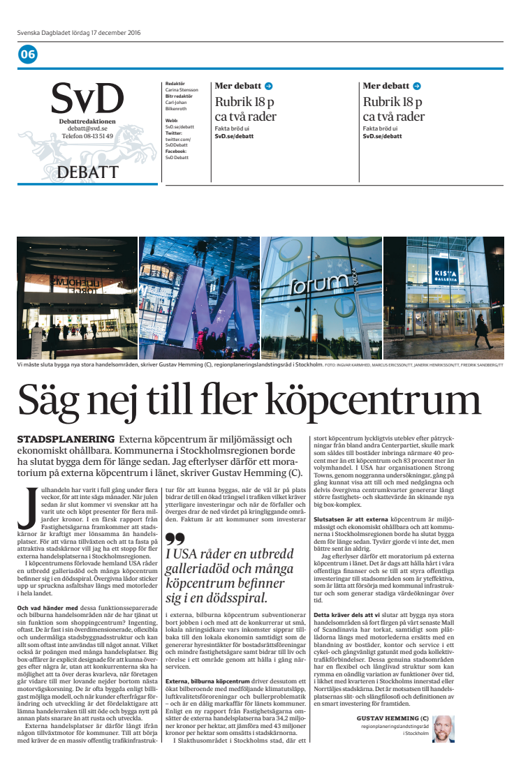Hemming (C): Nej till fler externa köpcentrum i Stockholmsregionen