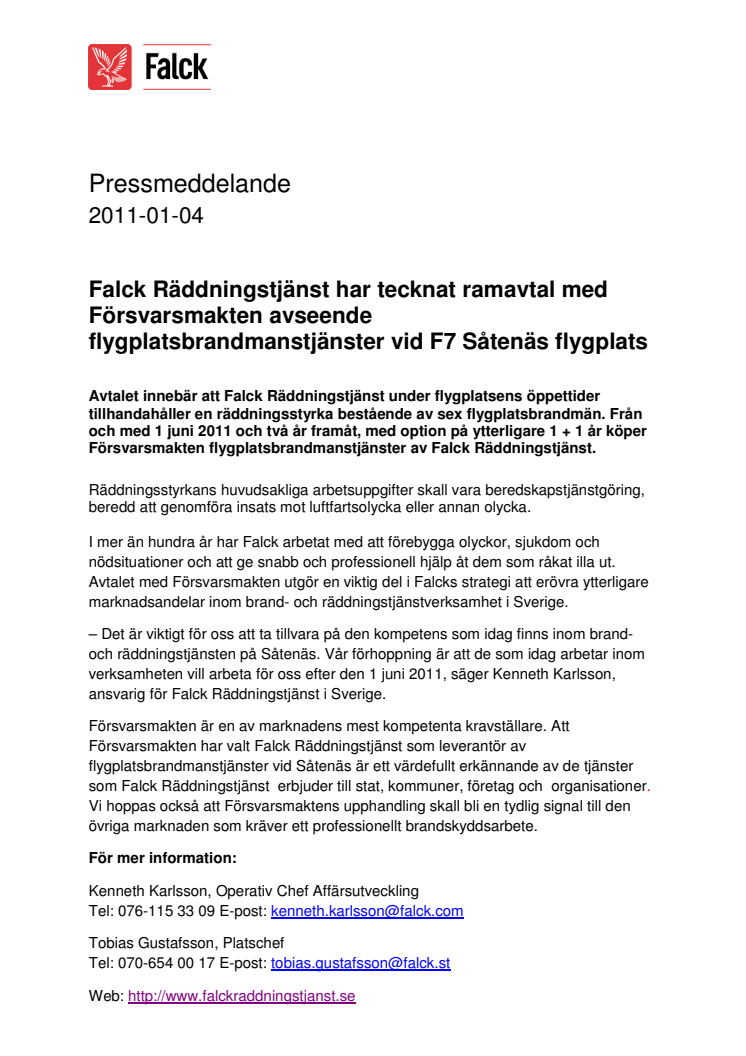 Falck Räddningstjänst har tecknat ramavtal med Försvarsmakten avseende flygplatsbrandmanstjänster vid F7 Såtenäs flygplats