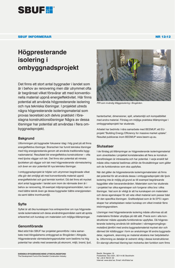 SBUF Informerar, nr. 12-12 Högpresterande isolering i ombyggnadsprojekt 
