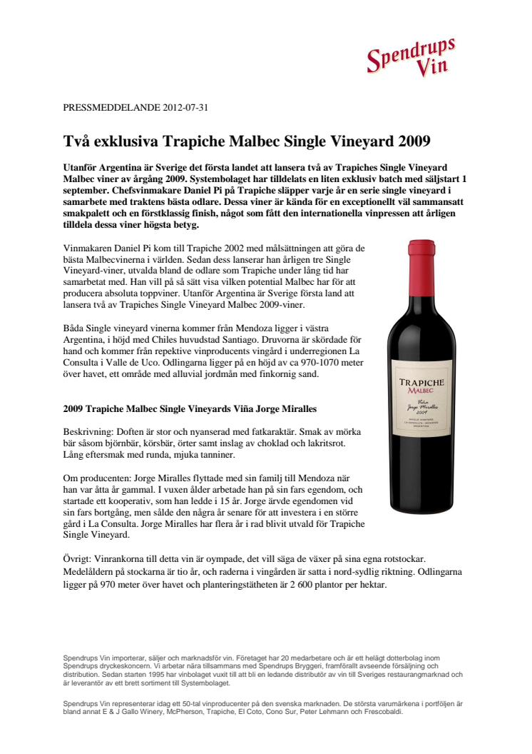 Två exklusiva Trapiche Malbec Single Vineyard 2009