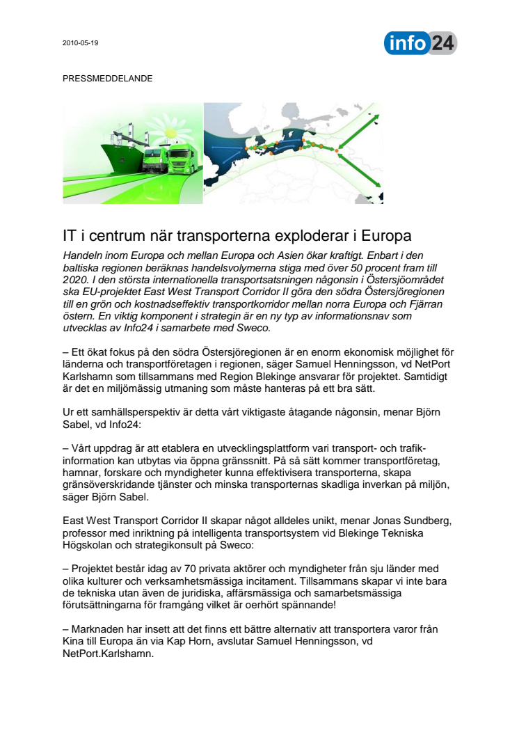 IT i centrum när transporterna exploderar i Europa