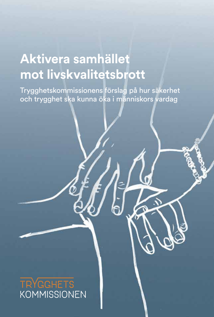 Aktivera samhället mot livskvalitetsbrott