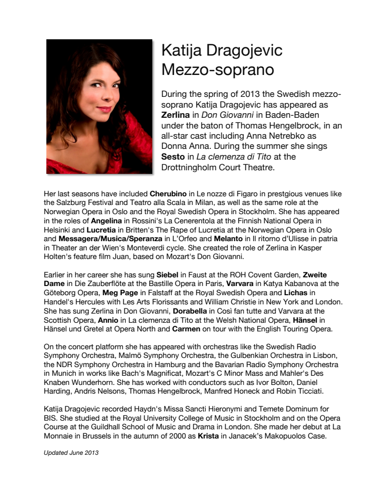 Bio of Katija Dragojevic, Mezzo-soprano, Sesto in La Clemenza di Tito, Drottningholms Slottsteater 2013