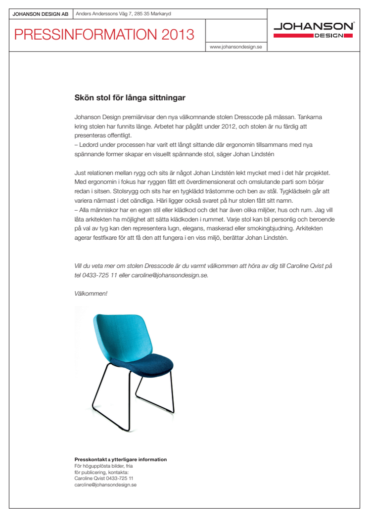 Johanson Design - Skön stol för långa sittningar