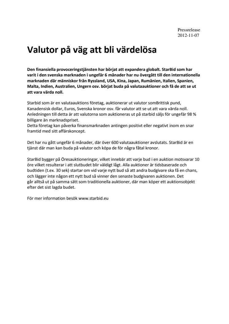 VALUTOR PÅ VÄG ATT BLI VÄRDELÖSA