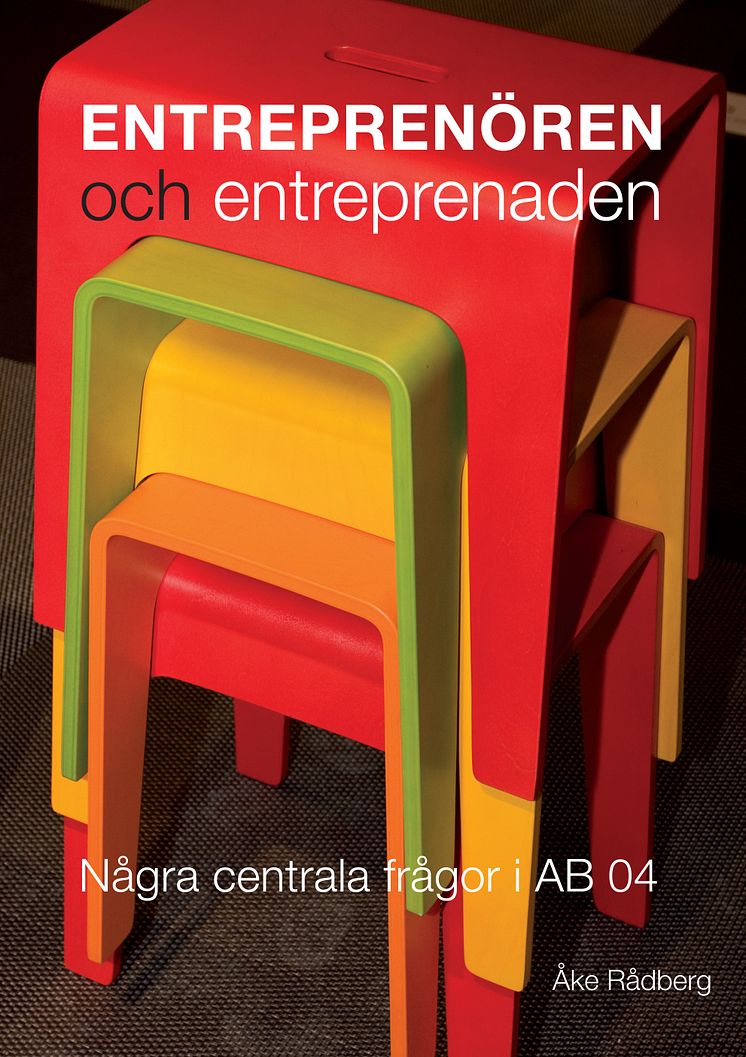 Ny Bok - Entreprenören och entreprenaden. Några centrala frågor i AB 04.