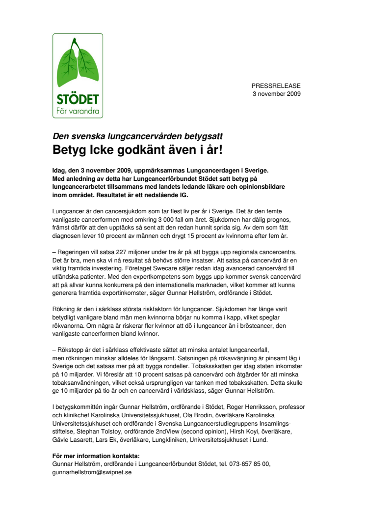 Den svenska lungcancervården betygsatt. Betyg: Icke godkänt!