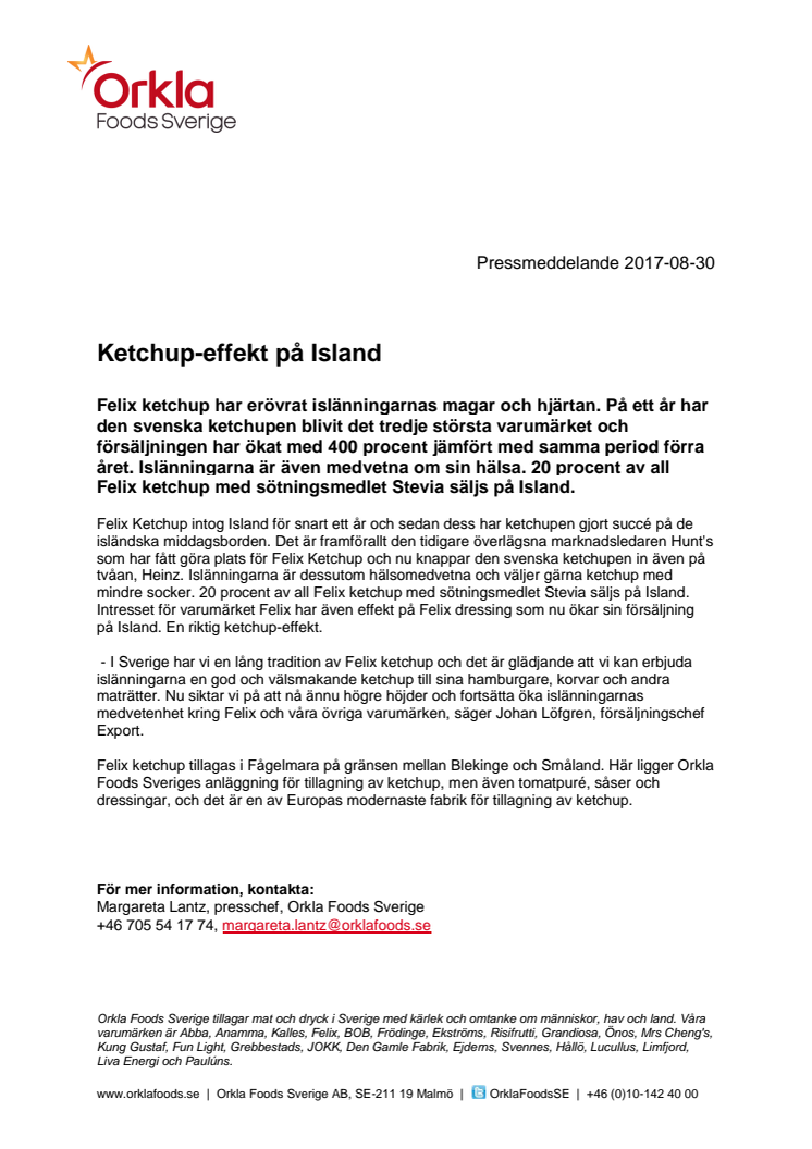 Felix har ketchup-effekt på Island