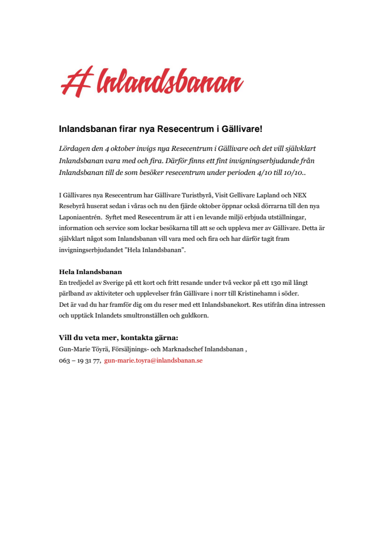 Inlandsbanan firar nya Resecentrum i Gällivare!