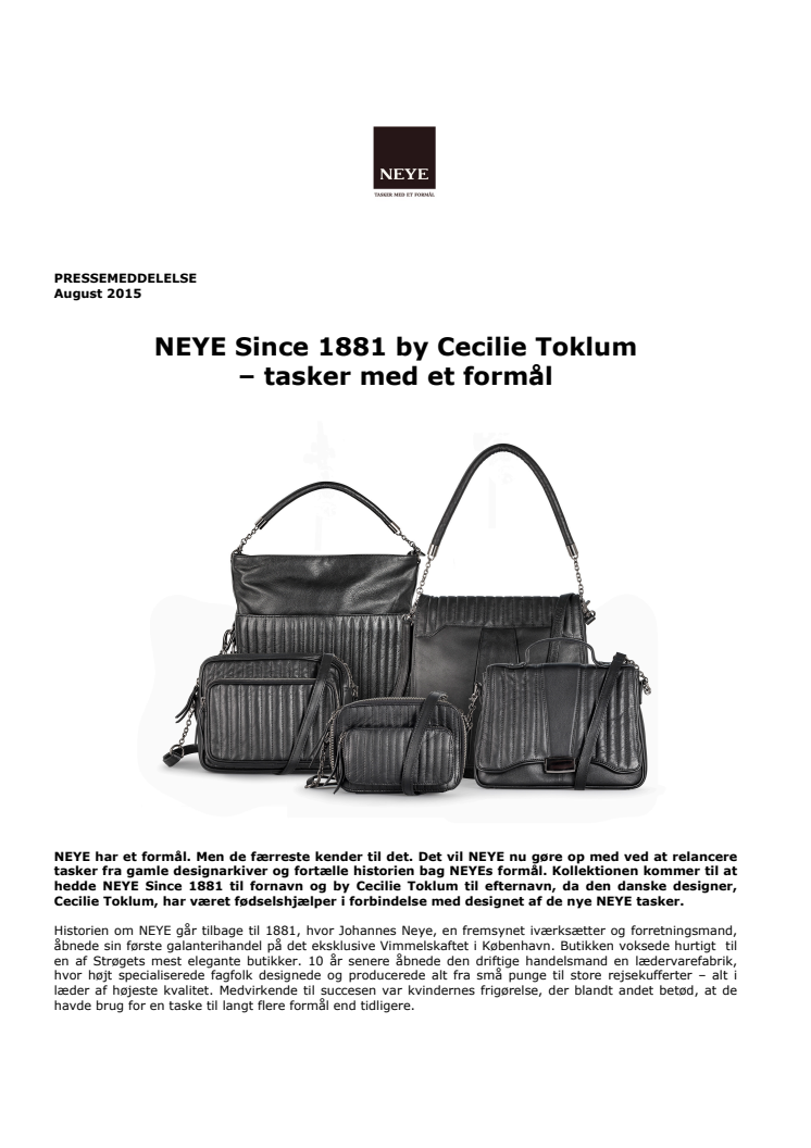 NEYE Since 1881 by Cecilie Toklum  – tasker med et formål