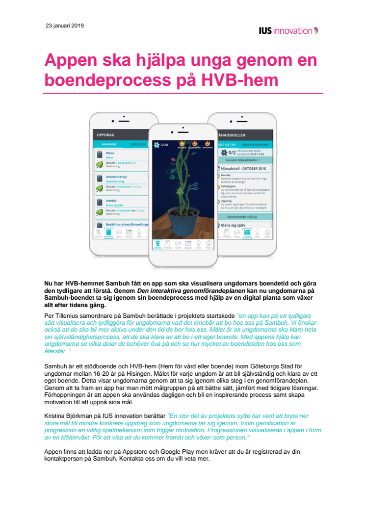 Appen som ska hjälpa unga genom en boendeprocess på HVB-hem