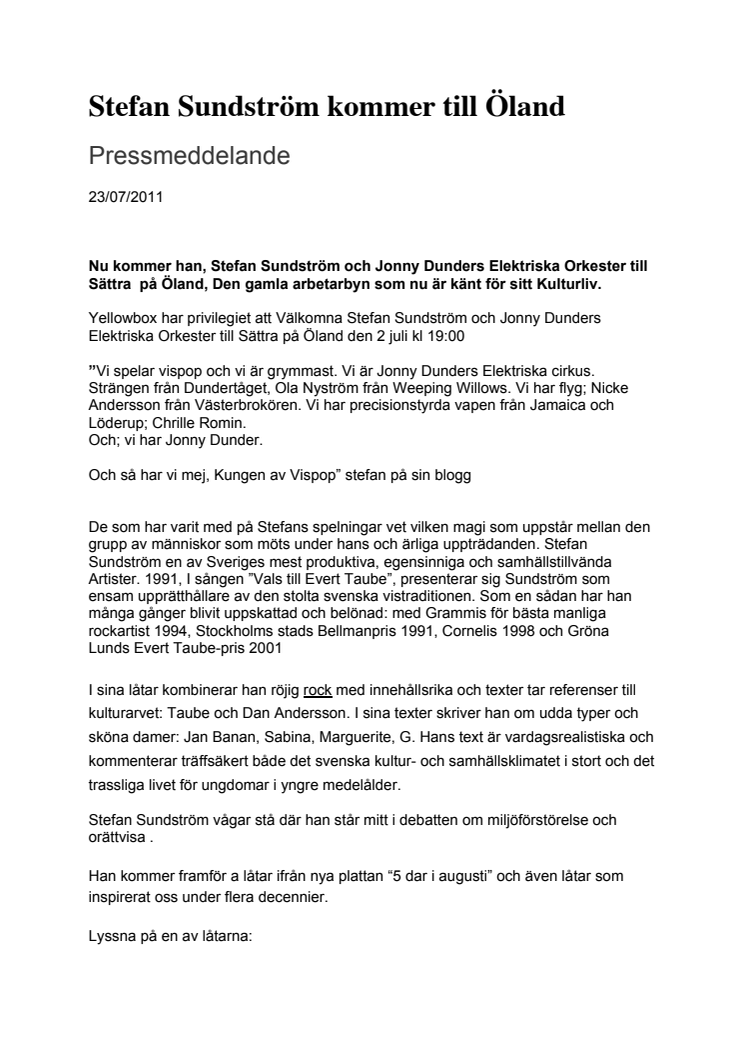 Stefan Sundström till Öland I Sommar